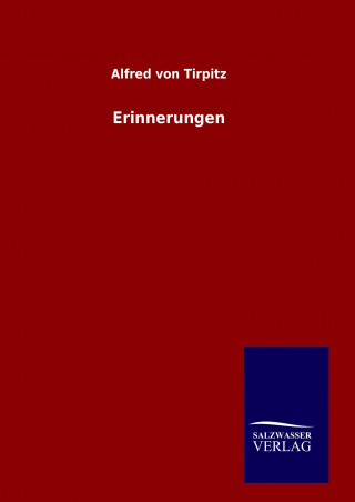 Buch Erinnerungen Alfred von Tirpitz