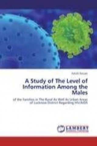 Buch A Study of The Level of Information Among the Males Ashish Ranjan