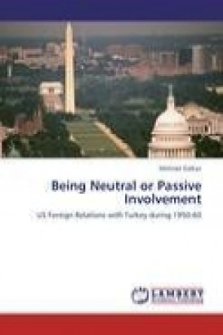 Libro Being Neutral or Passive Involvement Mehmet Kalkan