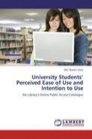 Carte University Students' Perceived Ease of Use and Intention to Use Md. Maidul Islam
