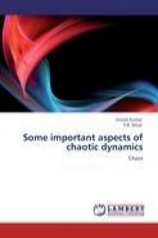 Carte Some important aspects of chaotic dynamics Umesh Kumar