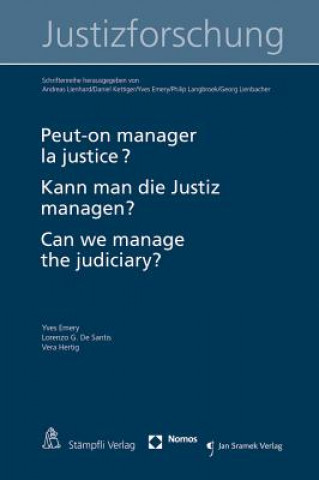 Książka Peut-on manager la justice? Kann man die Justiz managen? Can we manage the Judiciary? Yves Emery