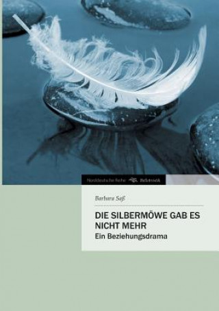 Könyv Silbermoewe gab es nicht mehr Barbara Saß