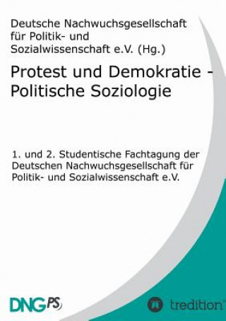 Kniha Protest und Demokratie - Politische Soziologie Sebastian Kabst