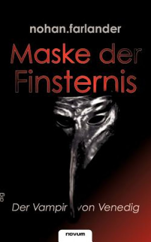 Книга Maske der Finsternis - Der Vampir von Venedig nohan. farlander