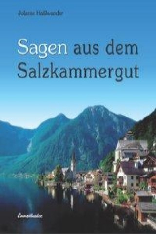 Buch Sagen aus dem Salzkammergut Jolanthe Haßlwander