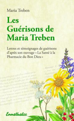 Kniha Les Guérisons de Maria Treben Maria Treben