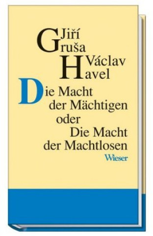 Knjiga Die Macht der Mächtigen oder Die Macht der Machtlosen Jiri Grusa