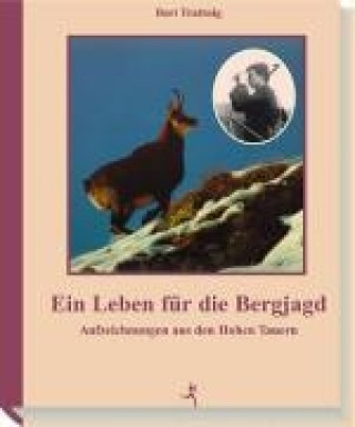 Carte Ein Leben für die Bergjagd Bert Trattnig