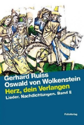 Kniha Herz, dein Verlangen Gerhard Ruiss