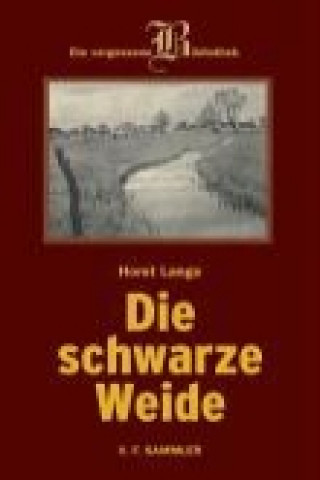 Kniha Schwarze Weide Horst Lange