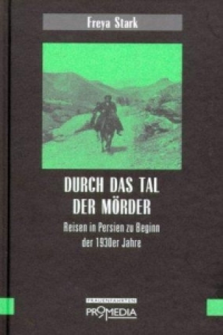 Livre Durch das Tal der Mörder Freya Stark