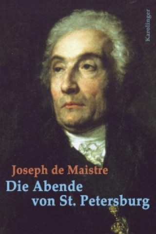 Kniha Die Abende von St. Petersburg Joseph de Maistre