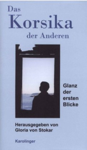 Buch Das Korsika der Anderen Gloria von Stokar