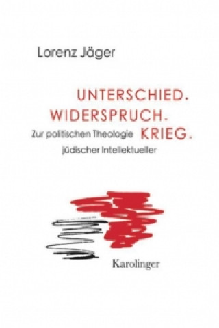 Book Unterschied. Widerspruch. Krieg. Lorenz Jäger