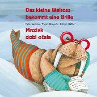 Könyv Das kleine Walross bekommt eine Brille Peter Svetina