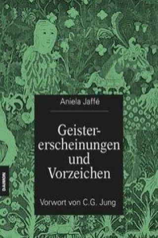 Kniha Geistererscheinungen und Vorzeichen Aniela Jaffé