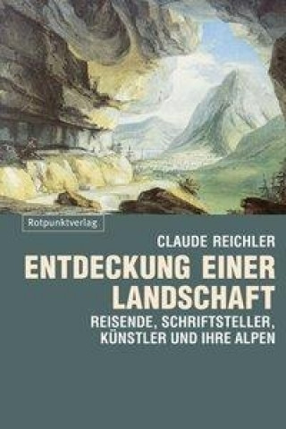 Kniha Entdeckung einer Landschaft Claude Reichler