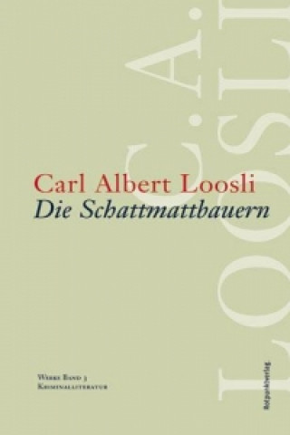 Carte Die Schattmattbauern Carl Albert Loosli