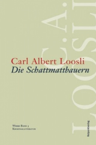 Książka Die Schattmattbauern Carl Albert Loosli