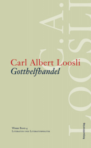 Buch Gotthelfhandel Carl A. Loosli