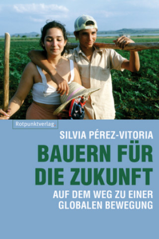 Knjiga Bauern für die Zukunft Silvia Perez-Vitoria