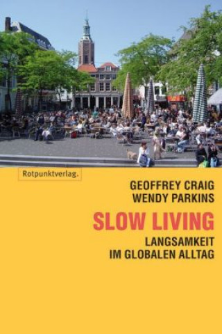 Kniha Slow Living Geoffrey Craig