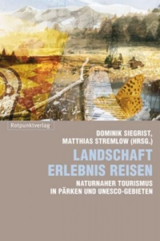 Kniha Landschaft Erlebnis Reisen Stefan Forster