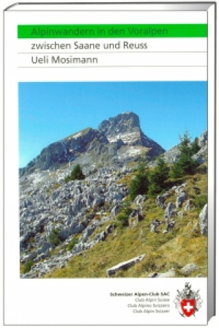 Carte SAC Alpinwandern in den Voralpen Ueli Mosimann