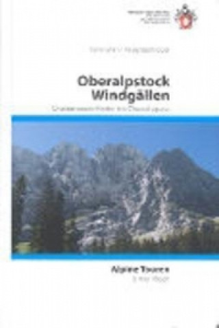 Book Alpine Touren Urner Alpen Oberalpstock / Windgällen Toni Fullin