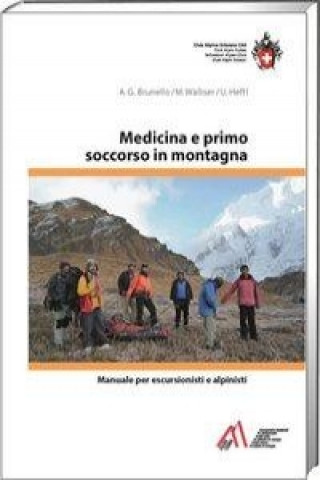 Carte Medicina e primo soccorso in montagna Anna G. Brunello