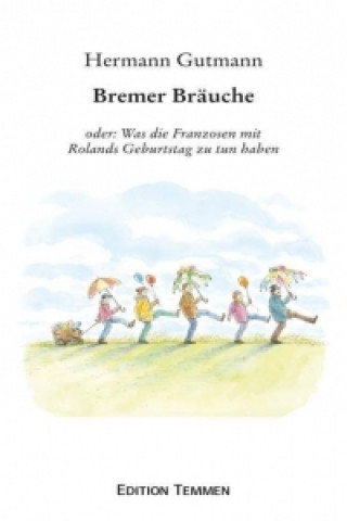 Könyv Bremer Bräuche Hermann Gutmann