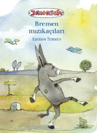 Книга Die Bremer Stadtmusikanten. Türkische Ausgabe Janosch