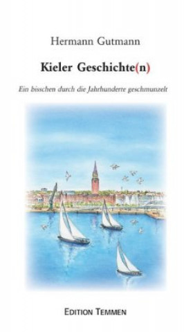 Libro Kieler Geschichten Hermann Gutmann