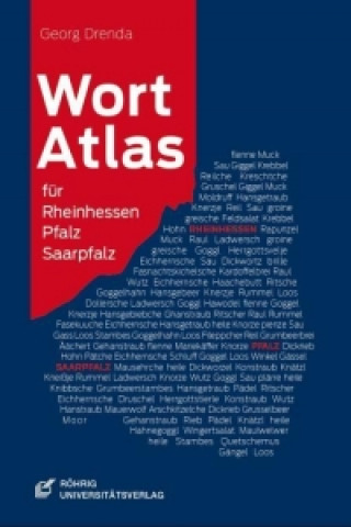 Kniha Wortatlas für Rheinhessen, Pfalz und Saarpfalz Georg Drenda