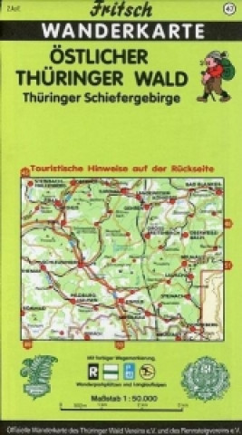 Tiskovina Östlicher Thüringer Wald / Thüringer Schiefergebirge. Fritsch Wanderkarte 
