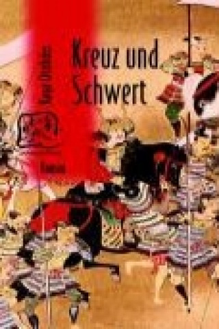 Book Kreuz und Schwert Kaga Otohiko