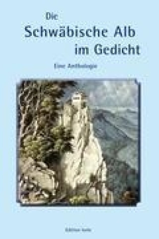 Kniha Die Schwäbische Alb im Gedicht Christel Hierholzer-Mauthe