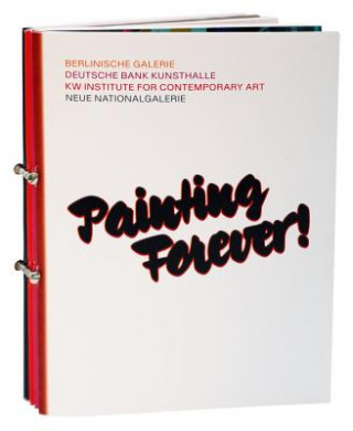 Libro Painting Forever!  5 pb Galerie Berlinische