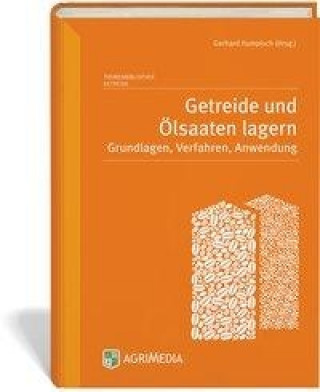 Książka Getreide und Ölsaaten lagern Gerhard Humpisch