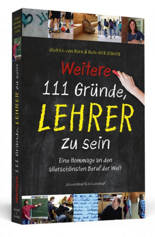 Kniha Weitere 111 Gründe, Lehrer zu sein Dietrich von Horn