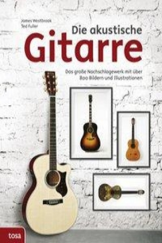 Kniha Die akustische Gitarre James Westbrook