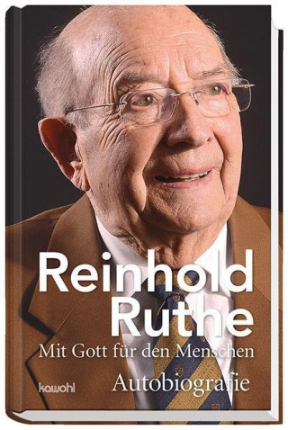 Kniha Reinhold Ruthe - Mit Gott für den Menschen Reinhold Ruthe