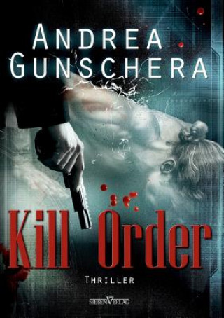 Kniha Kill Order Andrea Gunschera