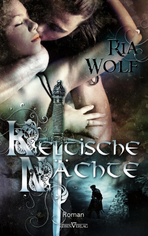 Kniha Keltische Nächte Ria Wolf