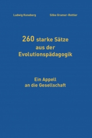 Knjiga 260 starke Sätze aus der Evolutionspädagogik Ludwig Koneberg