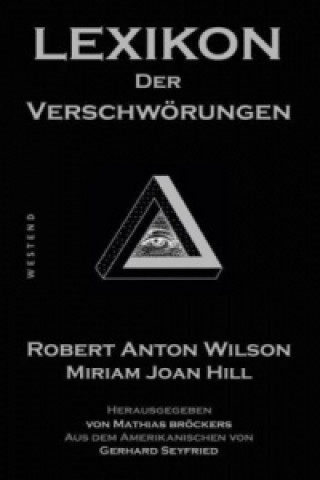 Kniha Lexikon der Verschwörungstheorien Robert Anton Wilson
