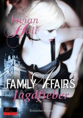 Livre Family Affairs: Jagdfieber Vivian Hall