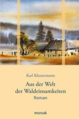Carte Aus der Welt der Waldeinsamkeiten Karl Klostermann