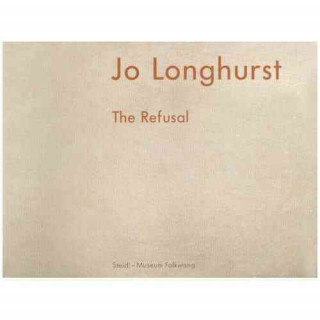 Book The Refusal Jo Longhurst
